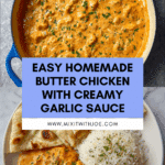 Quick & Easy Homemade Butter Chicken Recipe