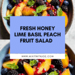 Honey Lime Basil Peach Fruit Salad Recipe