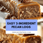 Nana’s 3-Ingredient Pecan Log Recipe