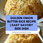 Rich and Savory Golden Onion Butter Rice