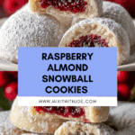 Raspberry Filled Almond Snowball Cookies Recipe