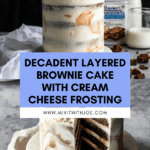 The Ultimate Brownie Cake Recipe