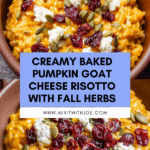 Baked Pumpkin Goat Cheese Risotto Recipe