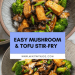Mushroom and Tofu Stir-Fry (25-Minutes) Recipe
