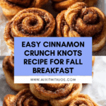 Cinnamon Crunch Knots Recipe