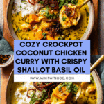 Chicken Curry with Crispy Shallot Basil Oil Recipe