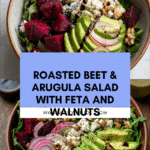 Roasted Beet & Arugula Salad with Feta and Walnuts Recipe