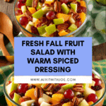 Fall Fruit Salad For Thanksgiving And Christmas Recipe
