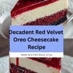 Irresistible Red Velvet Oreo Cheesecake You’ll Love Recipe
