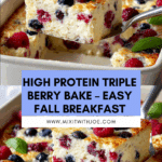 High Protein Triple Berry Bake – Healthy Breakfast Recipe