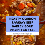 Gordon Ramsay Beef Barley Soup Recipe