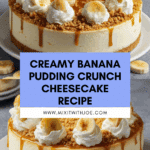 Banana Pudding Crunch Cheesecake Recipe