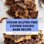 Healthy Cookie Dough Bark (Vegan & Gluten-Free) Recipe