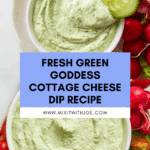 Green Goddess Cottage Cheese Dip Recipe
