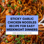 Sticky Garlic Chicken Noodles Recipe