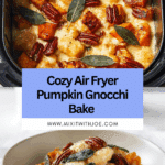 Air Fryer Pumpkin Gnocchi Bake Recipe