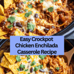 Crockpot Chicken Enchilada Casserole Recipe