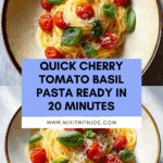 Savory Cherry Tomato and Basil Pasta in Under 20 Minutes Recipe