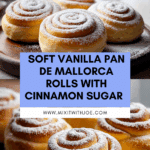Delicious Vanilla Pan de Mallorca Rolls Recipe