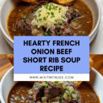 French Onion Beef Short Rib Soup Recipe