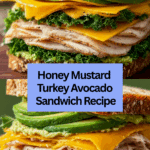 Honey Mustard Turkey Avocado Sandwich Recipe